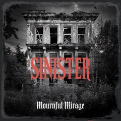SINISTER - Mournful Mirage (Original Mix) | [𝐅𝐑𝐄𝐄 𝐃𝐋]