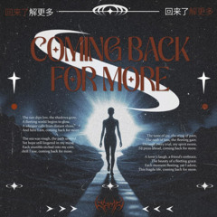 Coming Back For More