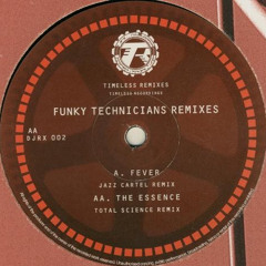 Funky Technicians - The Essence (Total Science Remix)