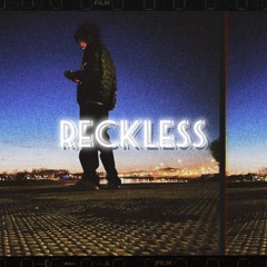 RECKLESS