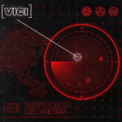 2025 RADAR MIX SERIES: VICI (FR)