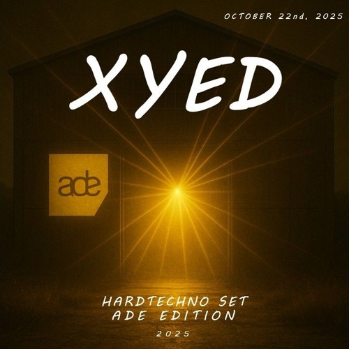 Hard Techno Set 03 | ADE Edition 2025 [XYED]