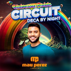 Circuit Deca Pride - Live Set