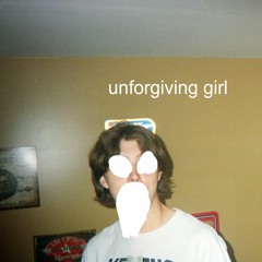 Unforgiving Girl