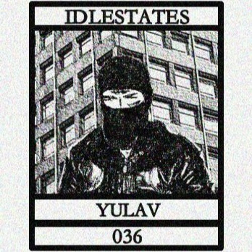 IDLESTATES036 - YULAV