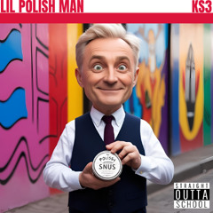 LIL POLISH MAN