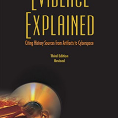 Get KINDLE 💌 Evidence Explained: Citing History Sources from Artifacts to Cyberspace