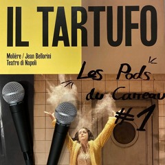 Episode 1 // Il Tartufo // Jules Garreau