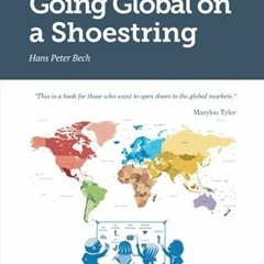 [VIEW] [KINDLE PDF EBOOK EPUB] Going Global on a Shoestring: Global Expansion in the