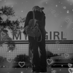 MY GIRL (prod. platinumbluu)