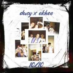 ducY 10/10 (feat. Ekhoe)