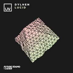 Dylhen - Lucid - UV