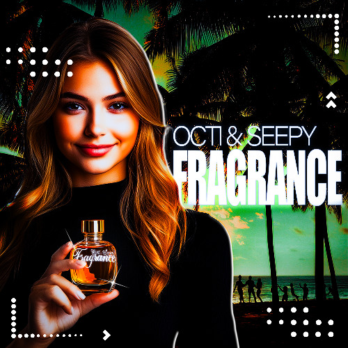 Octi - Fragrance Prod. Seepy