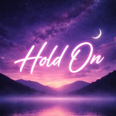 Hold On