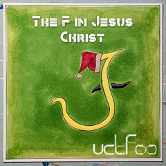 The F in Jesus Christ