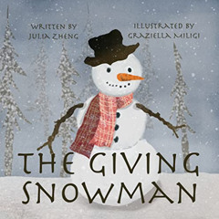 [READ] EBOOK 📨 The Giving Snowman : A Children’s Bedtime Story about Gratitude by  J