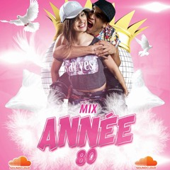 Année 80 Mix vol 1 by Dj MYKE-ONE