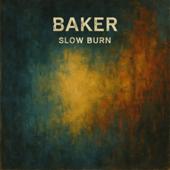SLOW BURN