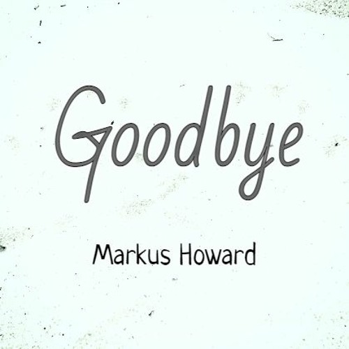 Goodbye