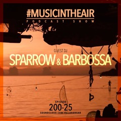 #MUSICINTHEAIR [200-25] w/ SPARROW & BARBOSSA
