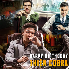 HAPPY BIRTH DAY KHẮC THIỆN - BOT -  ÁI NHI  -  THIỆN COBRA