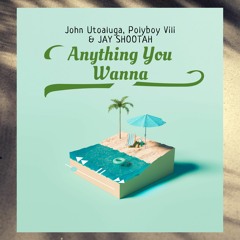 Anything you wanna ft. Jay Shootah (Stream it on itunes, spotify, etc.)