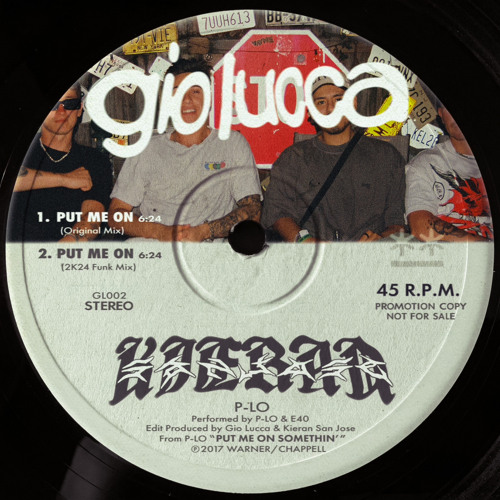 Gio Lucca & Kieran San Jose - Put Me On (Original Mix)