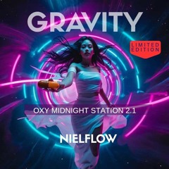Gravity (OXY Midnight Station 21)