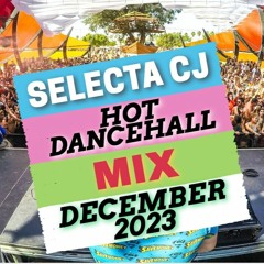 [DEC. 2023] HOT DANCEHALL MIX