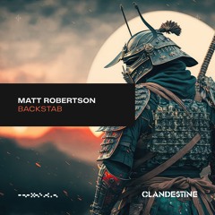 Matt Robertson - Backstab