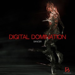 PREMIERE: Sancer - Digital Domination (Original Mix)