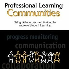 @ Professional Learning Communities (Professional Resources) BY: Patrick Baccellieri (Author) @