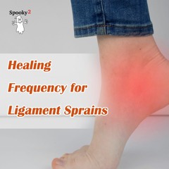 Healing Frequency for Ligament Sprains - Spooky2 Rife Frequencies