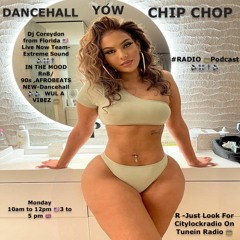 DANCEHALL YOW Chip Chop MIX