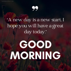 good morning