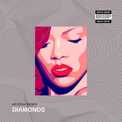 Rihanna - Diamonds (Arjona RMX) *Free Download*