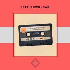 FREE DOWNLOAD: Felix - Don't You Want Me (Paul Sawyer 2024 Rework)