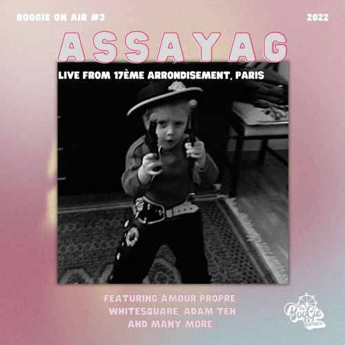 #3 ASSAYAG (Live from 17éme Arrondisemont, Paris)