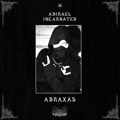 ADIRAEL INCARNATED - ABRAXAS