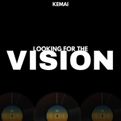 Looking For The Vision
