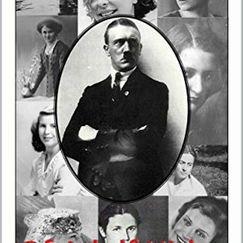[Access] PDF EBOOK EPUB KINDLE The Women of Adolf Hitler by  George Laopodis 📩