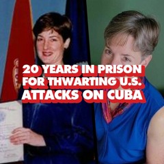 Analyst suffered 20 years in US prison for helping Cuba, still condemns 'suffocating' blockade