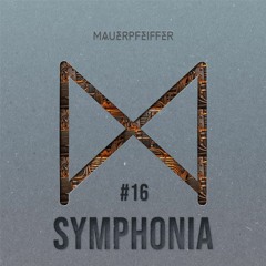 MAUERPFEIFFER PODCAST #16 SYMPHONIA