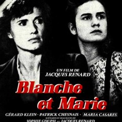 Blanche et Marie (Jacques Renard)