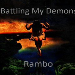 Battling My Demons | Rambo (Prod. Miler)