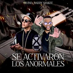 Daddy Yankee Ft Divino - Se Activaron Los Anormales (francisco Jimenez Extended 2023)
