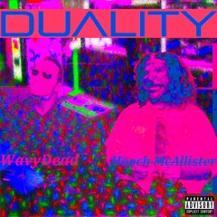 WavyDead & Hooch McAllister - Duality