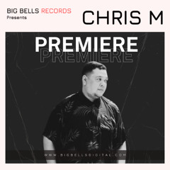 PREMIERE: Chris M - Fever [Big Bells Records]