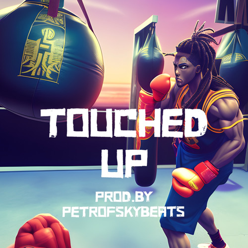 TOUCHED UP PROD BY PETROFSKYBEATS