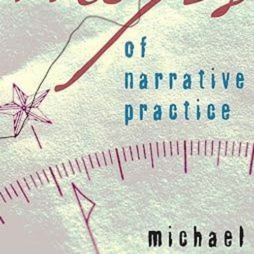 ^Re@d~ Pdf^ Maps of Narrative Practice (Norton Professional Books (Hardcover)) -  Michael White